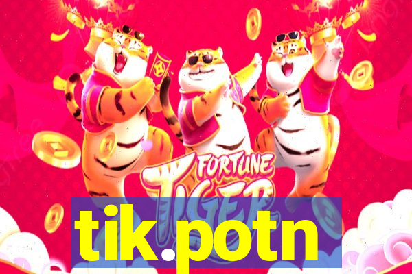 tik.potn