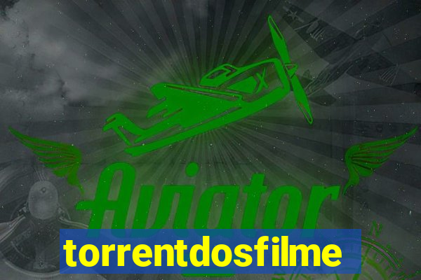 torrentdosfilmeshd