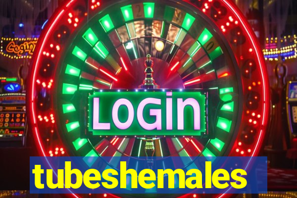 tubeshemales