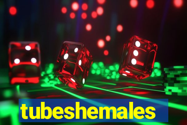 tubeshemales