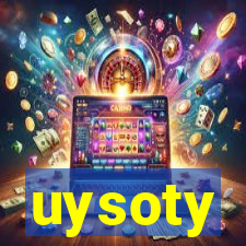 uysoty