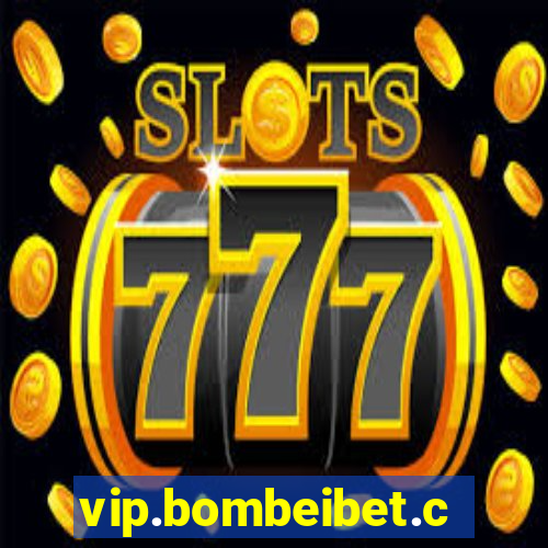 vip.bombeibet.com