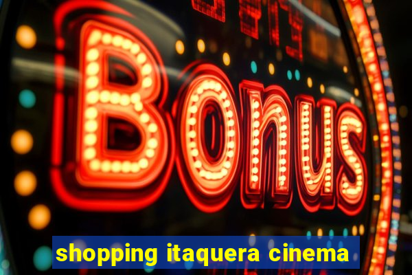 shopping itaquera cinema