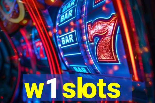 w1 slots