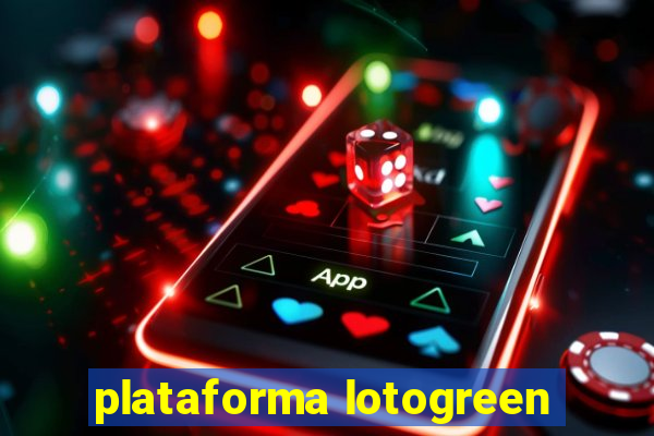 plataforma lotogreen