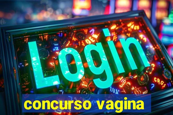 concurso vagina