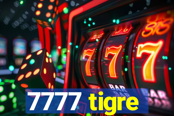 7777 tigre