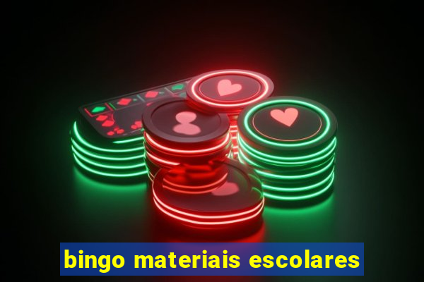 bingo materiais escolares