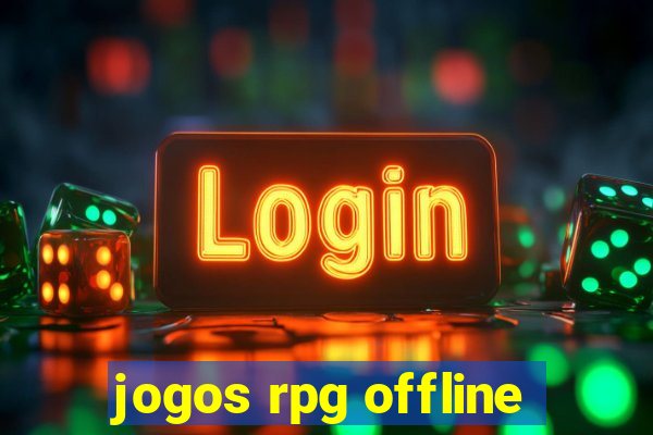 jogos rpg offline