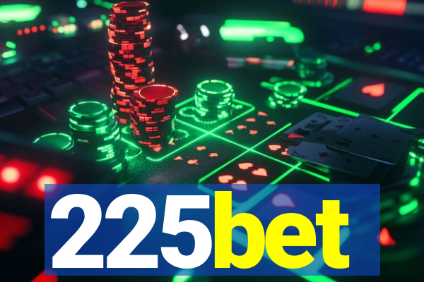 225bet