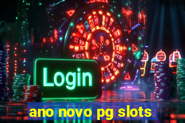 ano novo pg slots