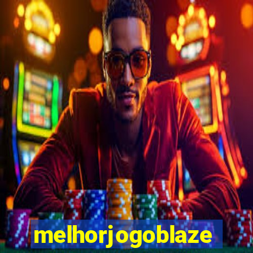 melhorjogoblaze