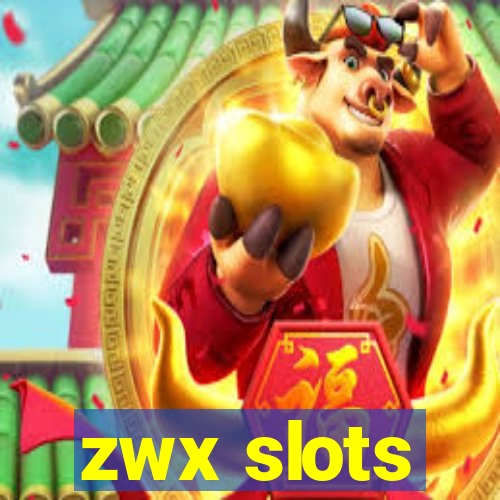 zwx slots