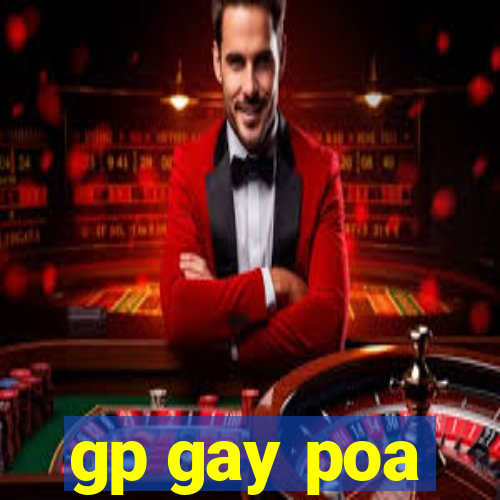 gp gay poa