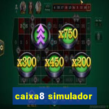 caixa8 simulador