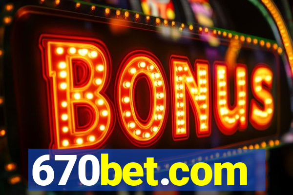 670bet.com