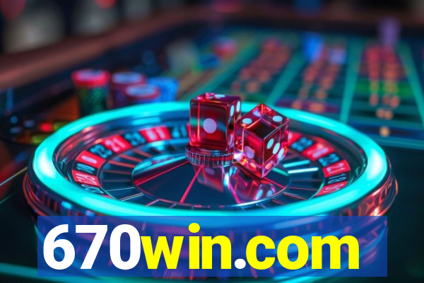 670win.com