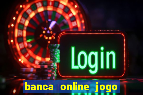 banca online jogo do bicho