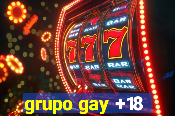 grupo gay +18