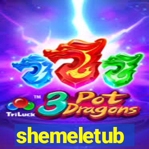 shemeletub