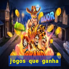 jogos que ganha dinheiro de verdade e rapido