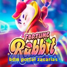 bdm portal zacarias