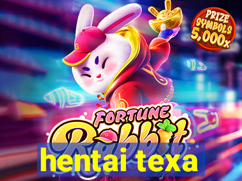 hentai texa