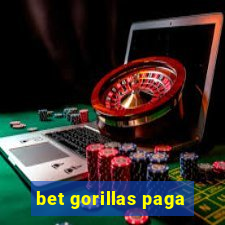 bet gorillas paga