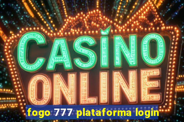 fogo 777 plataforma login