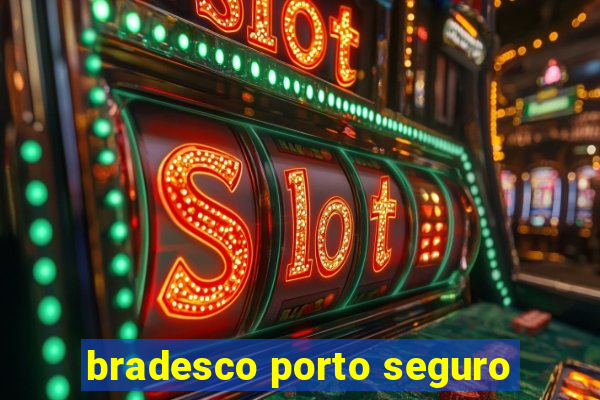 bradesco porto seguro