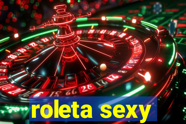 roleta sexy