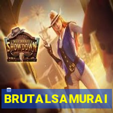 BRUTALSAMURAI