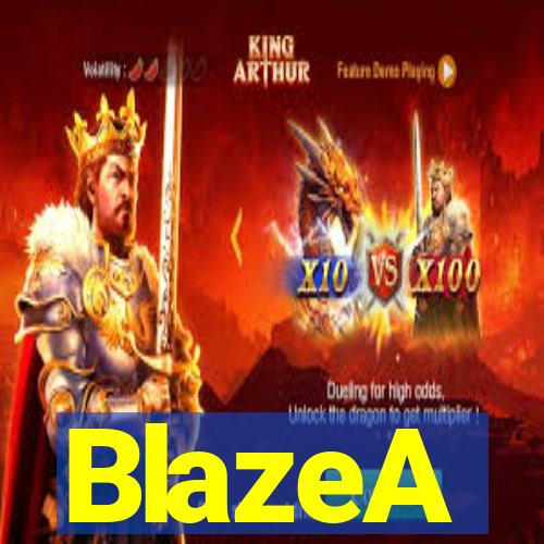 BlazeA