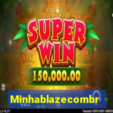 Minhablazecombr