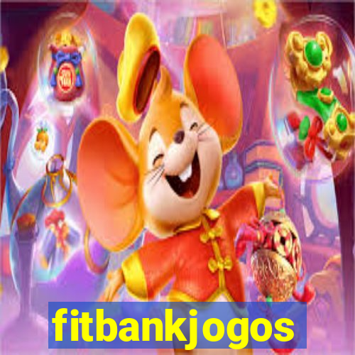 fitbankjogos