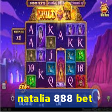 natalia 888 bet