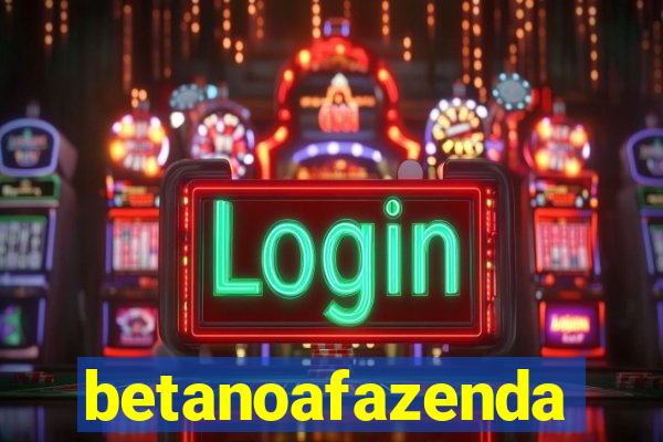 betanoafazenda