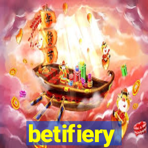 betifiery