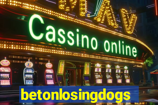 betonlosingdogs