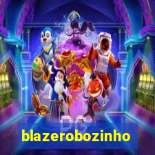 blazerobozinho