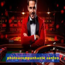 photoacompanhante santos