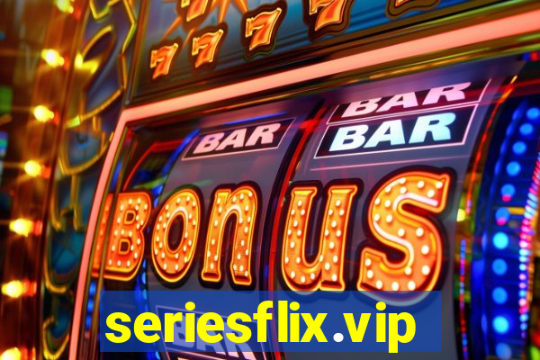 seriesflix.vip