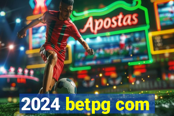 2024 betpg com