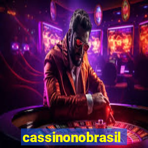 cassinonobrasil