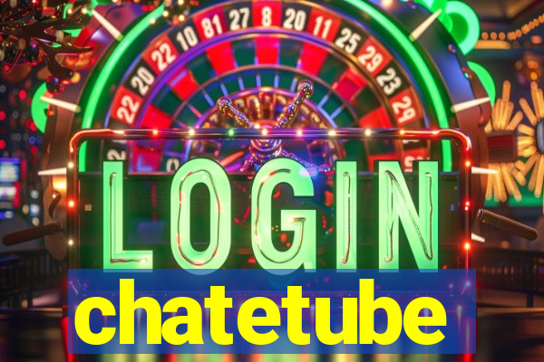 chatetube