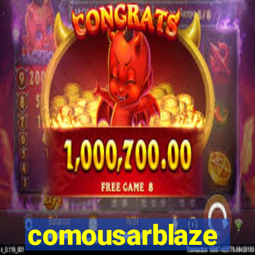 comousarblaze