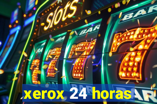 xerox 24 horas