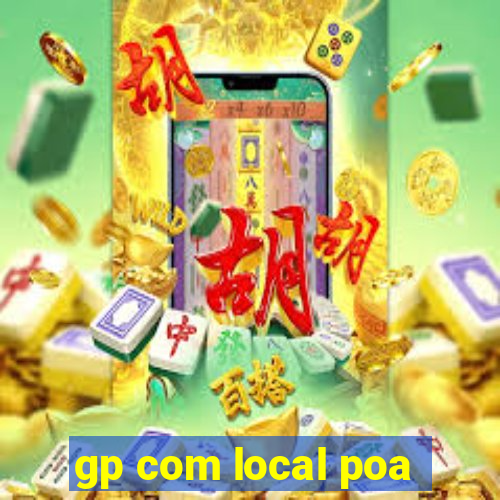 gp com local poa