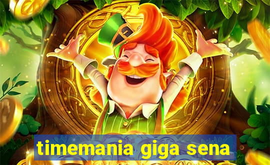 timemania giga sena