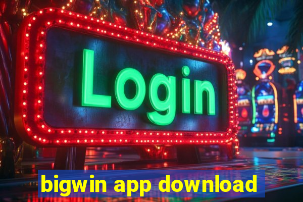 bigwin app download